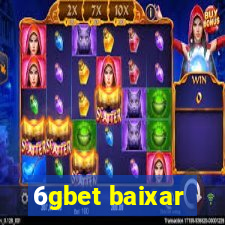 6gbet baixar